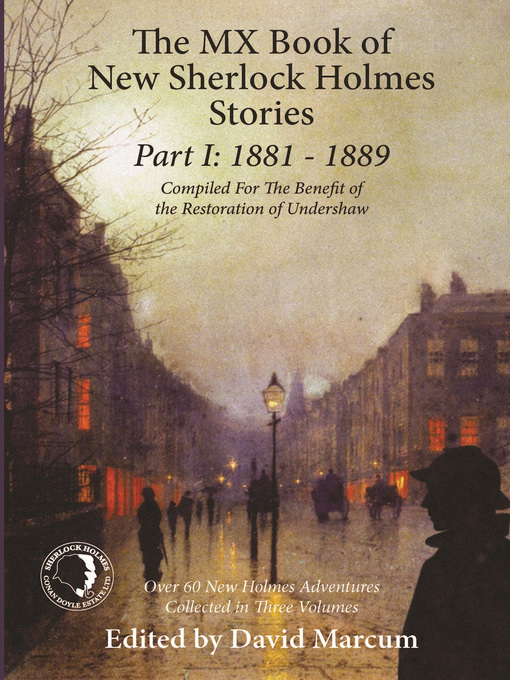 Title details for The MX Book of New Sherlock Holmes Stories Part I by David Marcum - Available